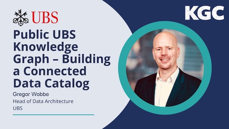 KGC 2023: UBS Knowledge Graph: Building a Connected Data Catalog