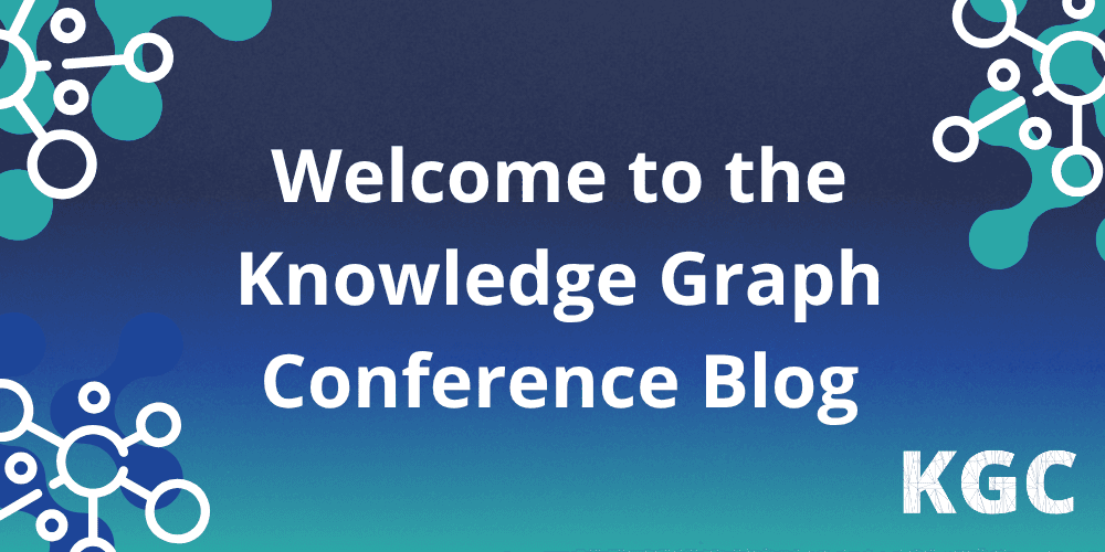 Welcome to the Knowledge Graph Conference Blog
