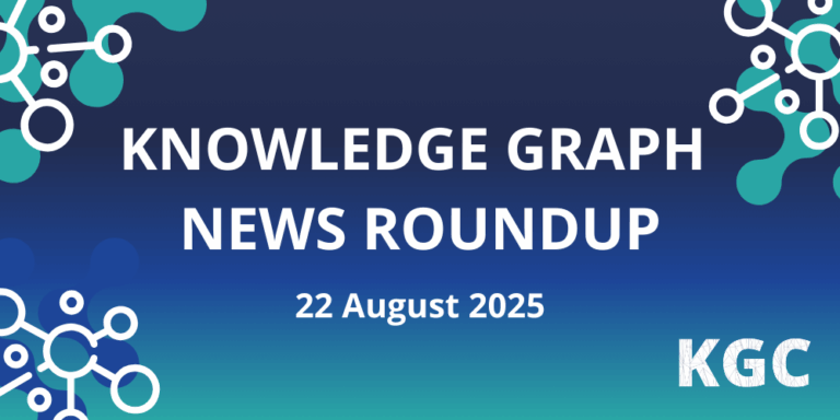 Read all the news in the knowledge graph industry in this fortnightly roundup for August 22nd, 2025