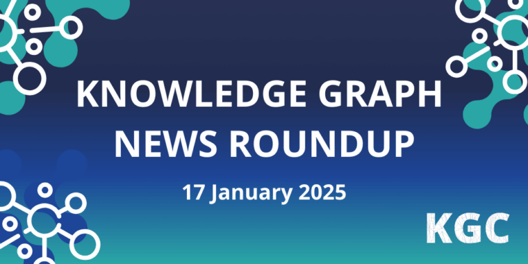 Read all the news in the knowledge graph industry in this fortnightly roundup for January 17th, 2025
