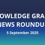 Read all the news in the knowledge graph industry in this fortnightly roundup for September 5th, 2025